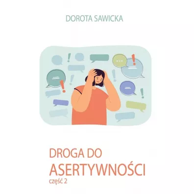 Droga do asertywnoci cz.2 - Dorota Sawicka