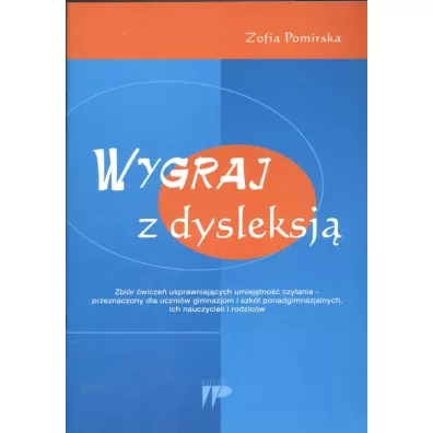 Wygraj z dysleksj�. Zbi�r �wicze� - Zofia Pomirska