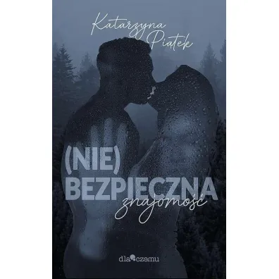 (Nie)bezpieczna znajomo�� - Katarzyna  Pi�tek