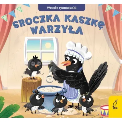 Weso�e rymowanki. Sroczka kaszk� warzy�a