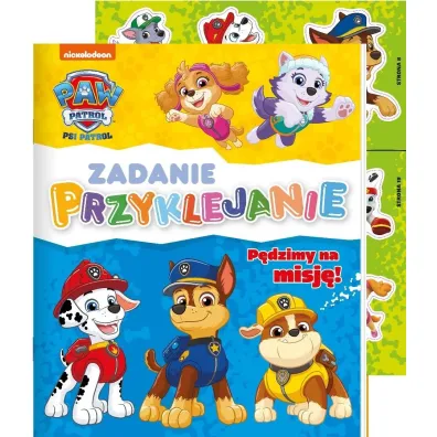 Psi Patrol. Psi Patrol. Zadanie przyklejanie. P�dzimy na misj�!