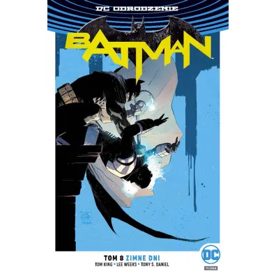 DC Odrodzenie Zimne dni. Batman. Tom 8 - Tom King