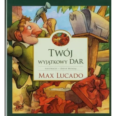 Tw�j wyj�tkowy dar - Max Lucado