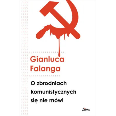 O zbrodniach komunistycznych si� nie m�wi - Gianluca Falanga
