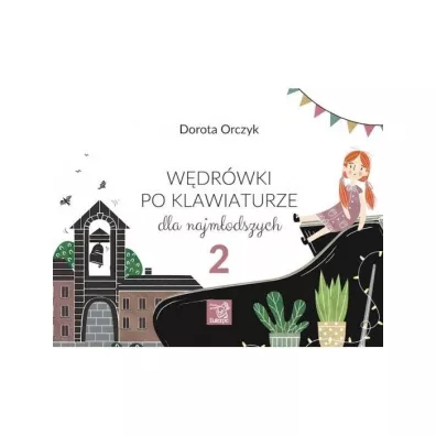 W�dr�wki po klawiaturze dla najm�odszych. Tom 2 - Dorota  Orczyk