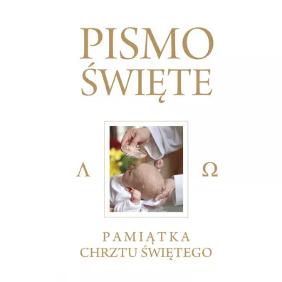Pismo �wi�te Starego i Nowego Testamentu Bia�e Pami�tka Chrztu �wi�tego - Kazimierz Romaniuk