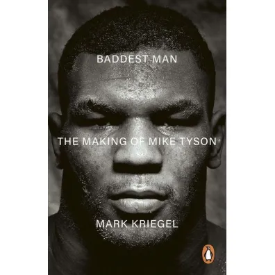Baddest Man - Mark Kriegel