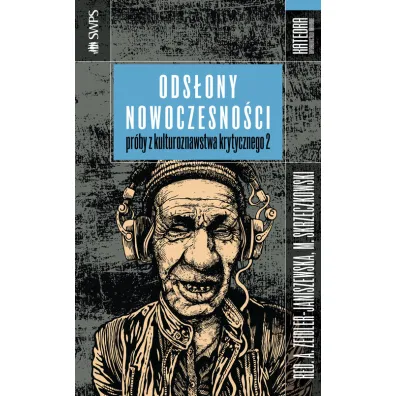 Ods�ony nowoczesno�ci pr�by z kulturoznawstwa krytycznego 2