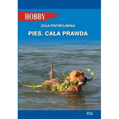 Pies. Ca�a prawda - Zula Przybyli�ska