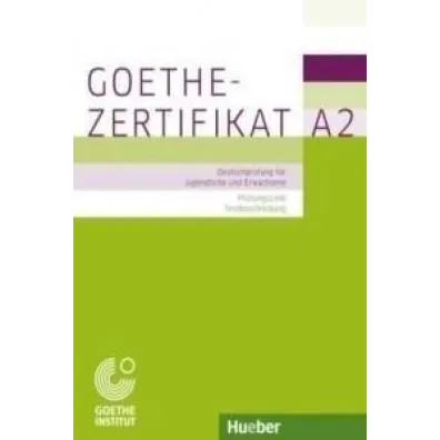 Goethe-Zertifikat A2 Prfungsziele, Testbeschreib
