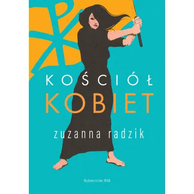 Ko�ci� kobiet - Zuzanna Radzik