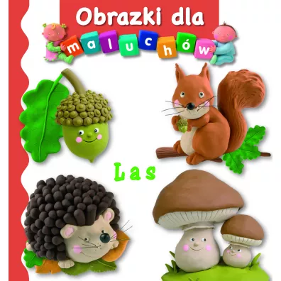Las. Obrazki dla maluch�w - Emilie Beaumont, Nathalie Belineau