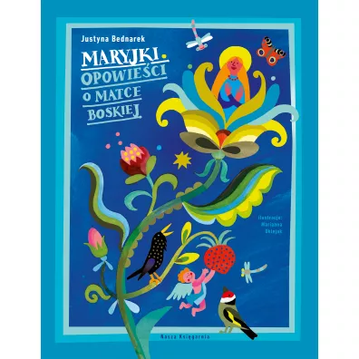 Maryjki. Opowie�ci o Matce Boskiej