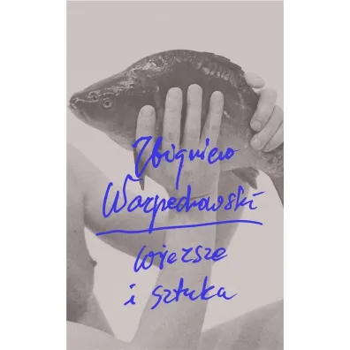 Zbigniew Warpechowski. Wiersze i sztuka - Zbigniew Warpechowski