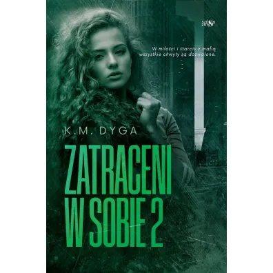 Zatraceni w sobie. Tom 2 - K. M. Dyga