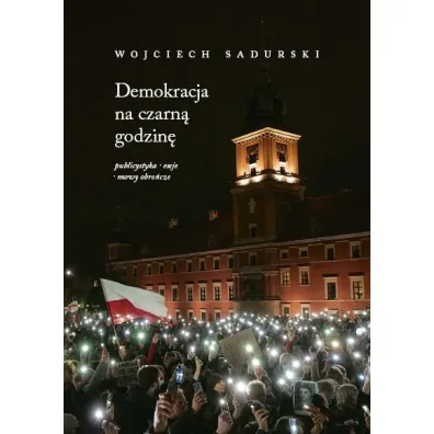 Demokracja na czarn� godzin� - Wojciech Sadurski