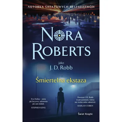 �miertelna ekstaza. Oblicza �mierci. Tom 4 - Nora Roberts