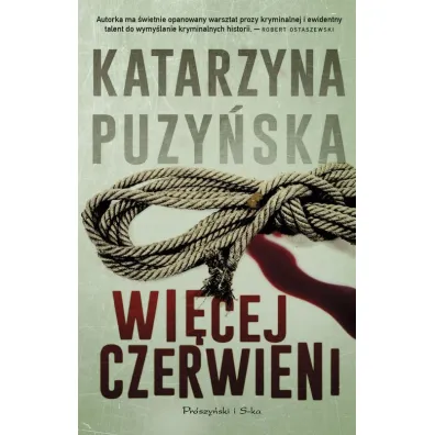 Wi�cej czerwieni. Lipowo. Tom 2. Du�e Litery - Katarzyna Puzy�ska