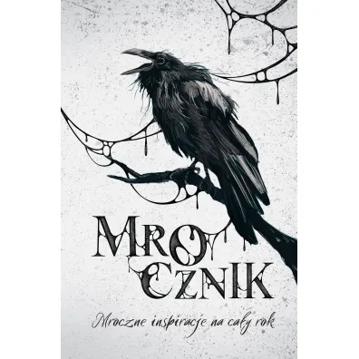 Mrocznik. Mroczne inspiracje na ca�y rok