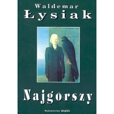 Najgorszy - Waldemar �ysiak