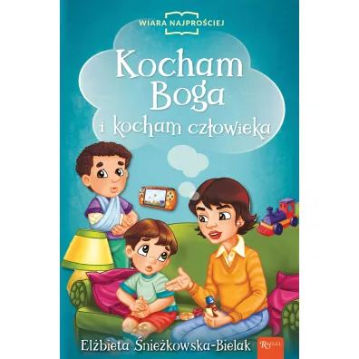 Kocham Boga i kocham cz�owieka - El�bieta �nie�kowska-Bielak