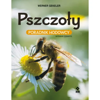 Pszczo�y. Poradnik hodowcy - Werner Gekeler