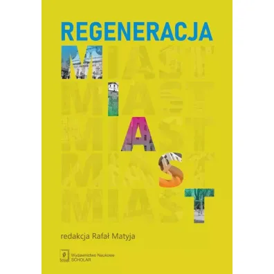 Regeneracja miast - Rafa� Matyja