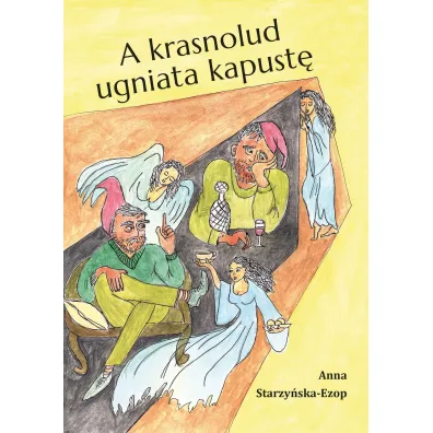 A krasnolud ugniata kapust� - Anna  Starzy�ska-Ezop