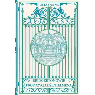 Propozycja d�entelmena. Bridgertonowie. Tom 3 (barwione brzegi) - Julia Quinn
