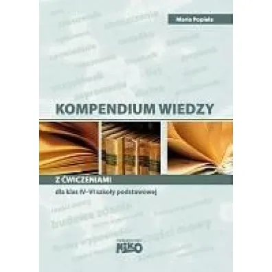 Kompendium wiedzy z �wiczeniami j�zyka polskiego dla klas IV-VI szko�y podstawowej. - Maria Popiela
