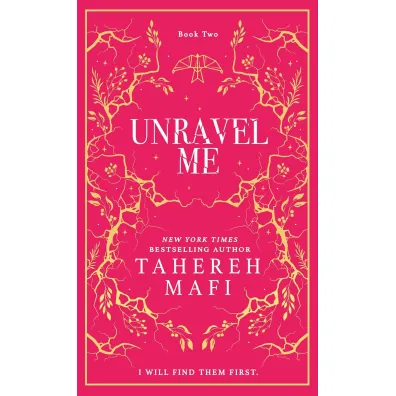 Unravel Me. Shatter Me Collectors Editions - Tahereh Mafi