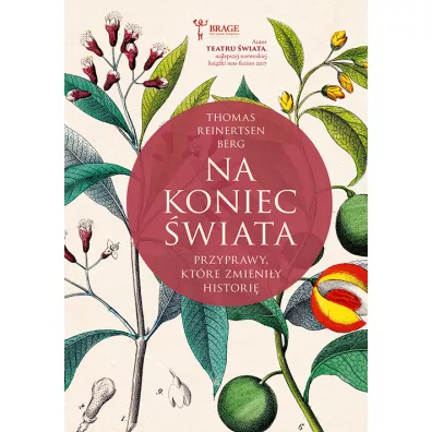 Na koniec �wiata. Przyprawy, kt�re zmieni�y histori�