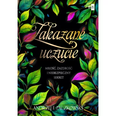 Zakazane uczucie - Andrzej F. Paczkowski
