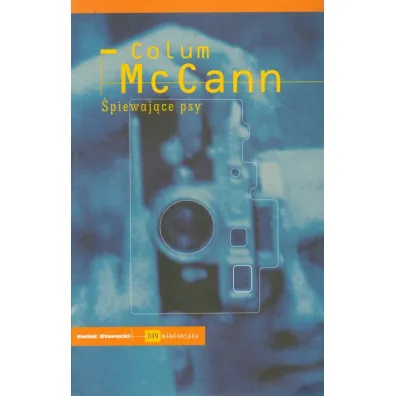 �piewaj�ce psy - Colum McCann