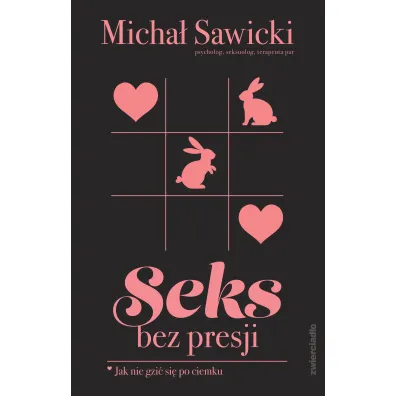 Seks bez presji. Jak nie gzi� si� po ciemku