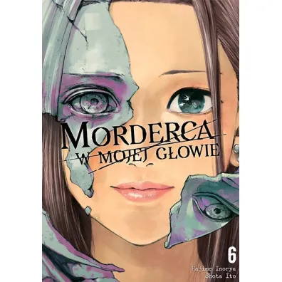 Morderca w mojej g�owie. Tom 6 - Hajime Inoryu, Shota Ito