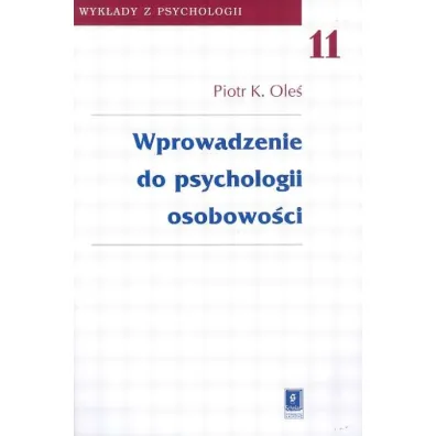 Wprowadzenie do psychologii osobowo�ci t.11 - Piotr Ole�