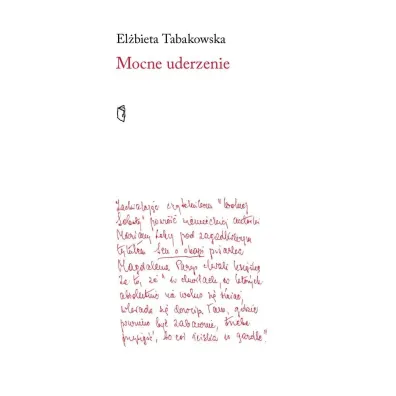 Mocne uderzenie - El�bieta Tabakowska