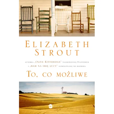 To co mo�liwe - Elizabeth Strout