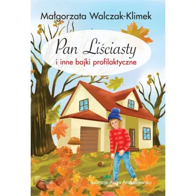 Pan Li�ciasty i inne bajki profilaktyczne - Ma�gorzata  Walczak-Klimek