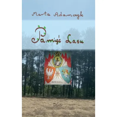 Pami�� lasu - Marta Adamczyk
