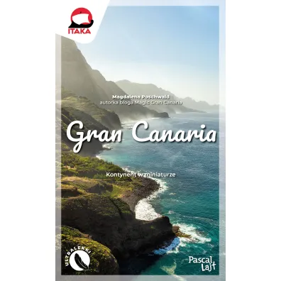 Gran Canaria. Kontynent w miniaturze