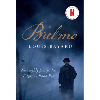 Bielmo. Niezwyk�y przypadek Edgara Allana Poe. Wydanie filmowe - Louis Bayard