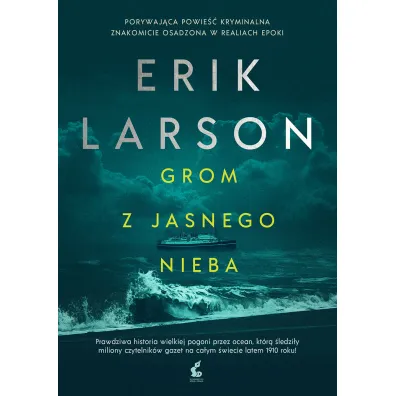 Grom z jasnego nieba - Erik Larson