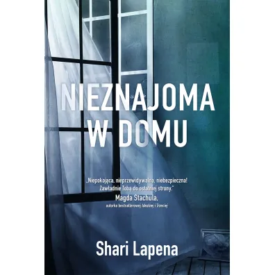 Nieznajoma W Domu - Shari Lapena