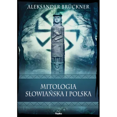 Mitologia s�owia�ska i polska - Aleksander Br�ckner