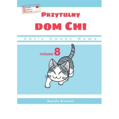 Chi`s Sweet Home. Przytulny dom Chi. Tom 8 - Konami Kanata
