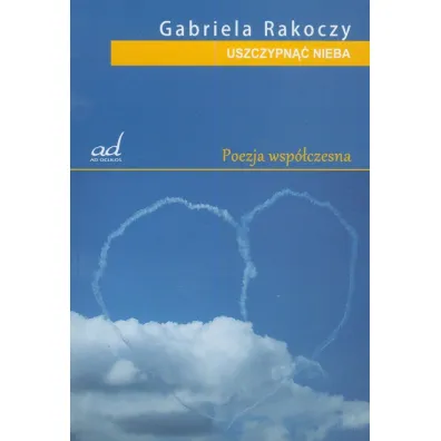 Uszczypn�� nieba - Gabriela Rakoczy