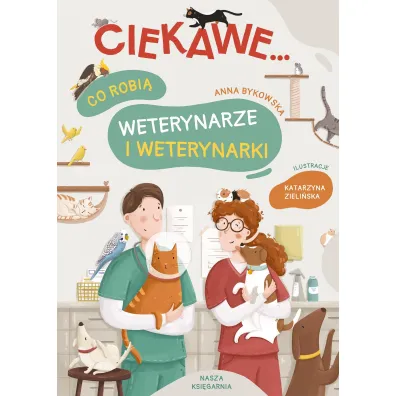 Co robi� weterynarze i weterynarki