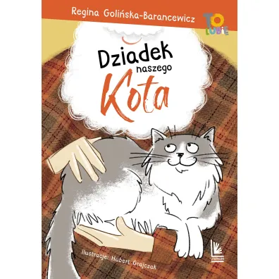Dziadek naszego kota - Regina Goli�ska-Barancewicz